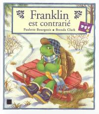 Franklin est contrarié