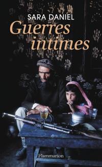 Guerres intimes : 2001-2011