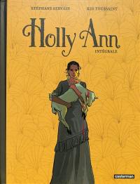 Holly Ann : intégrale