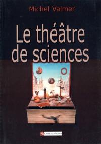 Le théâtre de sciences