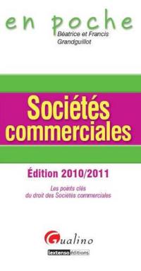 Sociétés commerciales : les points clés du droit des sociétés commerciales : 2010-2011