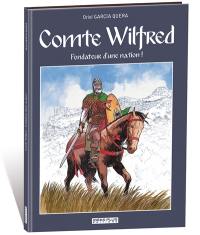 Comte Wilfred : fondateur d'une nation !