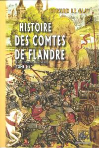 Histoire des comtes de Flandre. Vol. 1. Des origines au XIIIe siècle