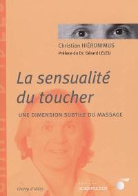 La sensualité du toucher : une dimension subtile du massage