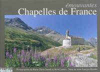 Chapelles de France émouvantes