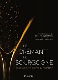 Le crémant de Bourgogne : deux siècles d'effervescence