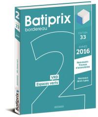 Batiprix 2016 : bordereau. Vol. 2. VRD, espaces verts