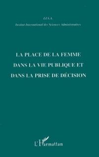 La place de la femme dans la vie publique et dans la prise de décision : une étude comparative, le cas de l'Europe, du Canada, du Maroc et de la Palestine