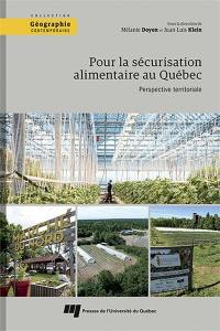 Pour la sécurisation alimentaire au Québec : perspective territoriale