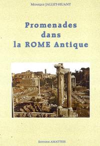 Promenades dans la Rome antique