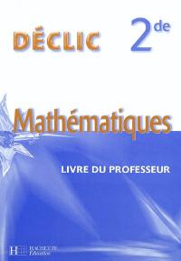 Mathématiques, 2de : livre du professeur