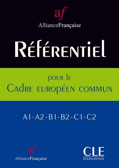 Référentiel pour le cadre européen commun : A1-A2, B1-B2, C1-C2