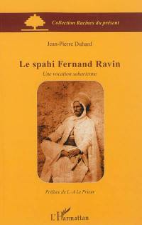 Le spahi Fernand Ravin : une vocation saharienne