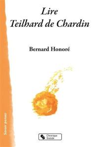 Lire Teilhard de Chardin