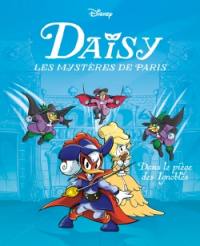 Daisy, les mystères de Paris. Vol. 2. Dans le piège des Ignobles