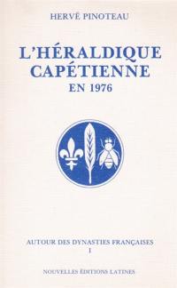 L'Héraldique capétienne en 1976