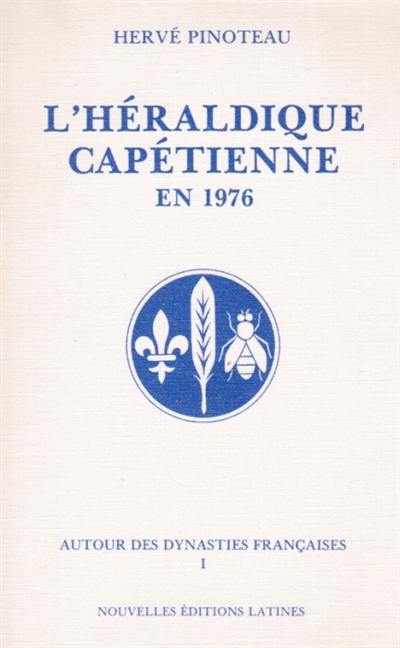 L'Héraldique capétienne en 1976