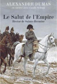 Le salut de l'Empire : Hector de Sainte-Hermine