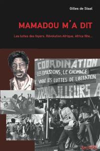 Mamadou m'a dit : les luttes des foyers, Révolution Afrique, Africa Fête... : entretiens avec Patricia Tang, après la disparition de Mamadou Konté, Sao Paulo, 13-18 juillet 2007