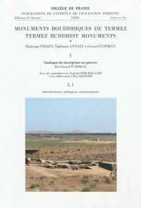 Monuments bouddiques de Termez. Vol. 1. Catalogue des inscriptions sur poteries. Termez buddhist monuments. Vol. 1. Catalogue des inscriptions sur poteries