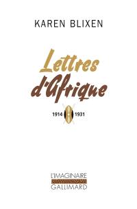 Lettres d'Afrique : 1914-1931