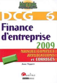 DCG 6, finance d'entreprise 2009 : manuel complet, applications et corrigés