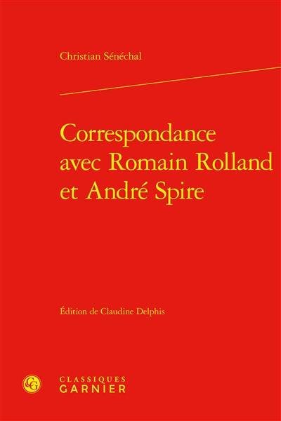 Correspondance avec Romain Rolland et André Spire