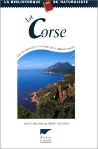 La Corse : une île montagne au coeur de la Méditerranée