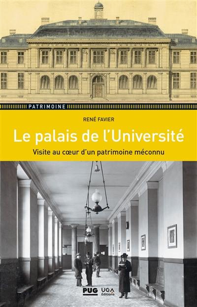 Le palais de l'Université : visite au coeur d'un patrimoine méconnu