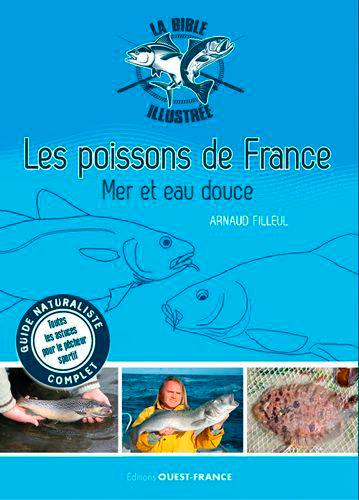 Les poissons de France : mer et eau douce : guide naturaliste complet