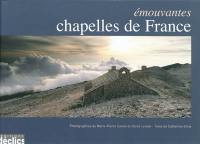 Emouvantes chapelles de France