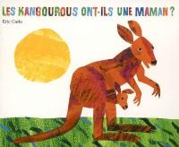 Les kangourous ont-ils une maman ?