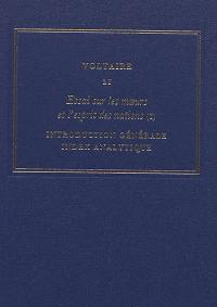 Les oeuvres complètes de Voltaire. Vol. 21. Essai sur les moeurs et l'esprit des nations. Vol. 1. Introduction générale : index analytique
