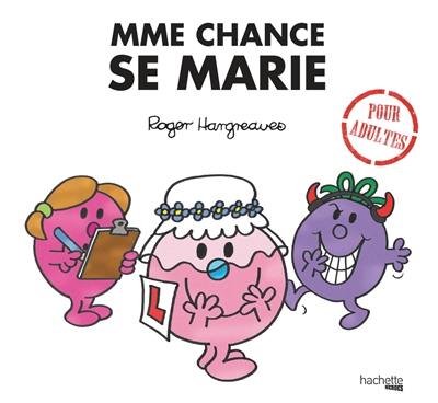Mme Chance se marie