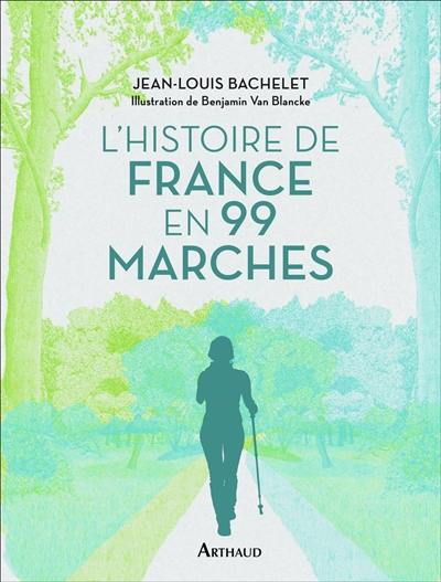 L'histoire de France en 99 marches