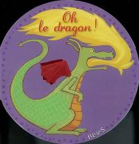 Oh le dragon !
