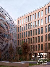 Le campus de l'Aqueduc : Martin Duplantier Architectes