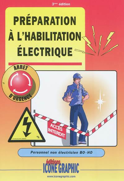 Préparation à l'habilitation électrique : personnel non électricien BO-HO