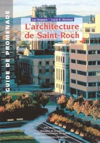 L'architecture de Saint-Roch : guide de promenade