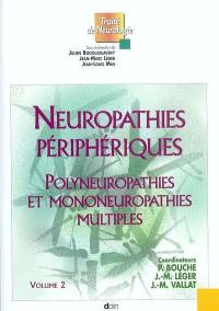 Neuropathies périphériques. Vol. 2