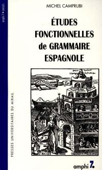Etudes fonctionnelles de grammaire espagnole : introduction aux exercices structuraux