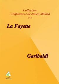 La Fayette, Garibaldi