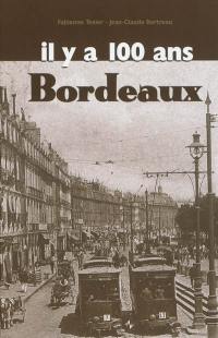 Bordeaux il y a 100 ans
