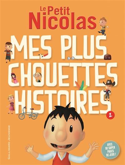 Le Petit Nicolas : mes plus chouettes histoires. Vol. 2