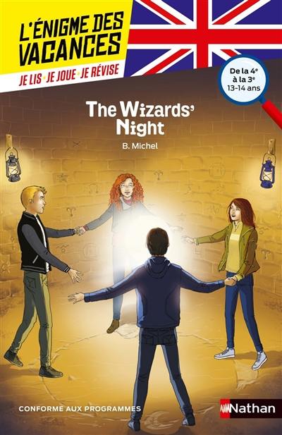 The wizards' night : de la 4e à la 3e, 13-14 ans