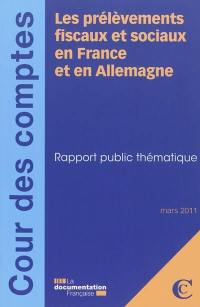 Les prélèvement fiscaux et sociaux en France et en Allemagne : rapport public thématique : mars 2011