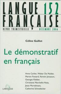 Langue française, n° 152. Le démonstratif en français