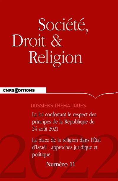 Société, droit et religion, n° 11. La loi confrontant le respect des principes de la République du 24 août 2021
