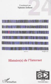 Cahiers du CIRCAV, n° 24. Histoire(s) de l'Internet