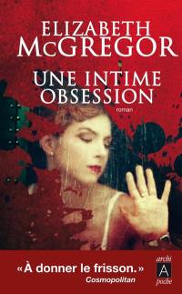 Une intime obsession
